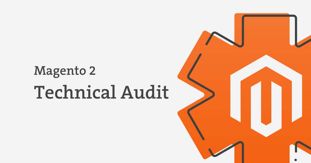 Magento Store Audit & Technical Health Check
